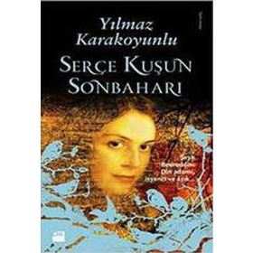 SERÇE KUŞUN SONBAHARI - YILMAZ KARAKOYUNLU