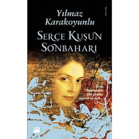 SERÇE KUŞUN SONBAHARI - YILMAZ KARAKOYUNLU