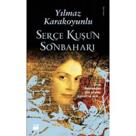 SERÇE KUŞUN SONBAHARI - YILMAZ KARAKOYUNLU