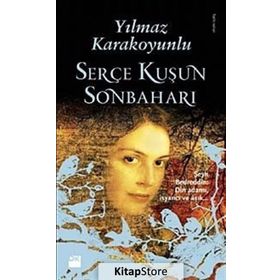 SERÇE KUŞUN SONBAHARI - YILMAZ KARAKOYUNLU