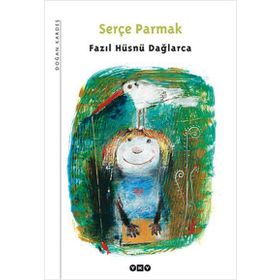 Serçe Parmak - Fazıl Hüsnü Dağlarca