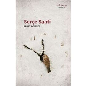 Serçe Saati - Berat Demirci
