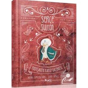Serçe Sultan 1 - Padişahın Kayıp Hazinesi - Sümeyra Üzer
