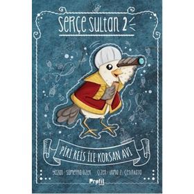 Serçe Sultan 2 - Piri Reis İle Korsan Avı - Sümeyra Üzer