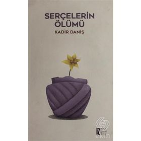 Serçelerin Ölümü - Kadir Daniş