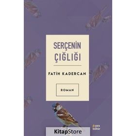 Serçenin Çığlığı Fatih Kadercan