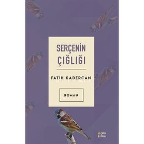 Serçenin Çığlığı Fatih Kadercan