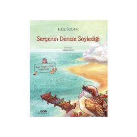 Serçenin Denize Söylediği - Filiz Özdem