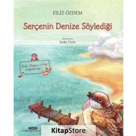 Serçenin Denize Söylediği - Filiz Özdem