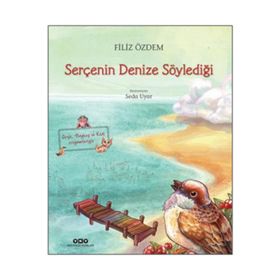 Serçenin Denize Söylediği - Filiz Özdem