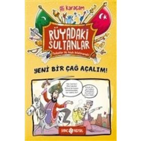 Serdar'ın Tarih Yolculuğu - Yeni Bir Çağ Açalım - Kolektif