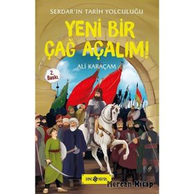 Serdar'ın Tarih Yolculuğu - Yeni Bir Çağ Açalım - Kolektif