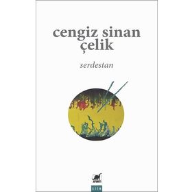 Serdestan - Cengiz Sinan Çelik - Ayrıntı Yayınları