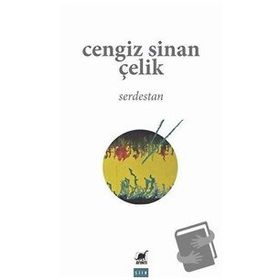Serdestan - Cengiz Sinan Çelik - Ayrıntı Yayınları