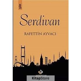 Serdivan - Rafettin Ayvacı
