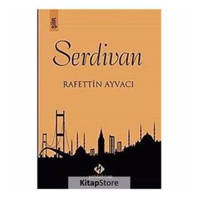Serdivan - Rafettin Ayvacı
