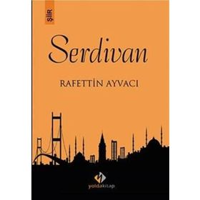 Serdivan - Rafettin Ayvacı
