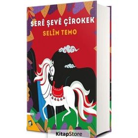 Sere Şeve Çirokek - Selim Temo