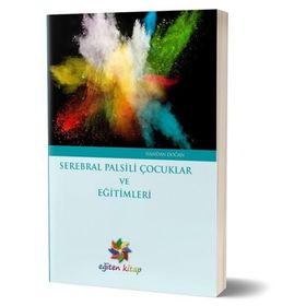 Serebral Palsili Çocuklar ve Eğitimleri-Eğiten Kitap