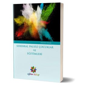 Serebral Palsili Çocuklar ve Eğitimleri-Eğiten Kitap