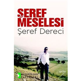 Şeref Meselesi - Şeref Dereci