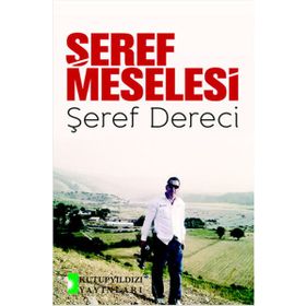 Şeref Meselesi - Şeref Dereci