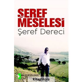 Şeref Meselesi - Şeref Dereci