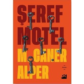 Şeref Motel - M. Caner Alper