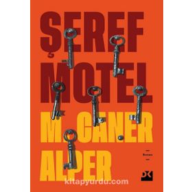 Şeref Motel - M. Caner Alper