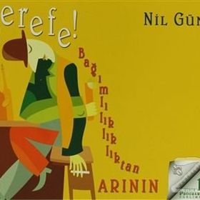 Şerefe! Bağımlılıktan Arının - Nil Gün