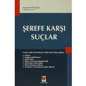 ŞEREFE KARŞI SUÇLAR - MURAT KAYANÇİÇEK