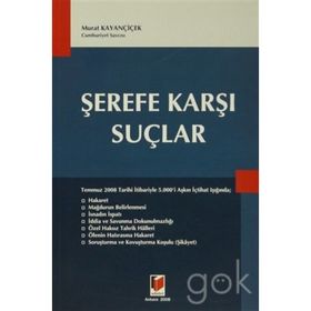 ŞEREFE KARŞI SUÇLAR - MURAT KAYANÇİÇEK