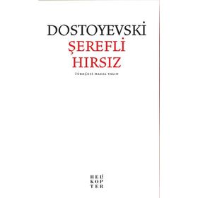 Şerefli Hırsız - Fyodor Mihayloviç Dostoyevski