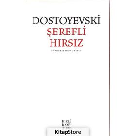 Şerefli Hırsız - Fyodor Mihayloviç Dostoyevski