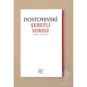Şerefli Hırsız - Fyodor Mihayloviç Dostoyevski