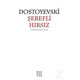Şerefli Hırsız - Fyodor Mihayloviç Dostoyevski