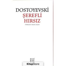 Şerefli Hırsız - Fyodor Mihayloviç Dostoyevski