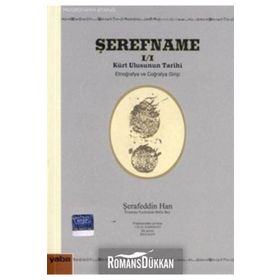 ŞEREFNAME I/I KÜRT ULUSUNUN TARIHI (ETNOĞRAFYA VE COĞRAFYA GİRİŞİ) - ŞERAFEDDİN HAN