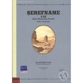ŞEREFNAME I/II KÜRT ULUSUNUN TARIHI (NOTLAR AÇIKLAMALAR) - ŞERAFEDDİN HAN
