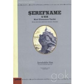 ŞEREFNAME I/III KÜRT ULUSUNUN TARIHI (KRONOLOJI) - ŞERAFEDDİN HAN