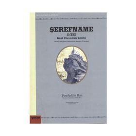 ŞEREFNAME I/III KÜRT ULUSUNUN TARIHI (KRONOLOJI) - ŞERAFEDDİN HAN