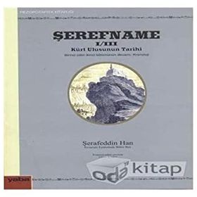 ŞEREFNAME I/III KÜRT ULUSUNUN TARIHI (KRONOLOJI) - ŞERAFEDDİN HAN