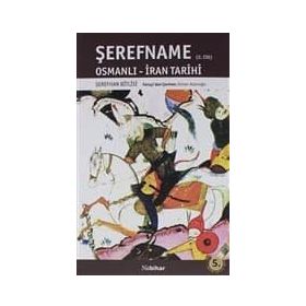 ŞEREFNAME OSMANLI-İRAN TARIHI (2. CILT) - ŞEREFHAN BITLISI
