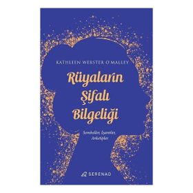 Serenad Yayınevi Rüyaların Şifalı Bilgeliği