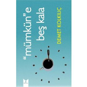 Serencam Yayınevi Mümküne Beş Kala