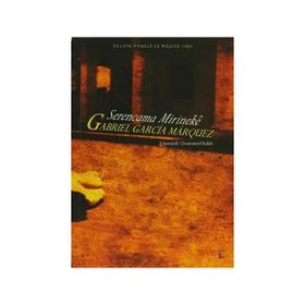 Serencama Mirineke - Gabriel Garcia Marquez