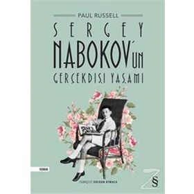 Sergey Nabokov’un Gerçekdışı Yaşamı - Paul Russell