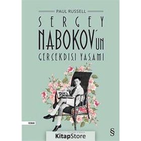 Sergey Nabokov’un Gerçekdışı Yaşamı - Paul Russell
