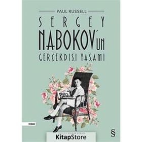 Sergey Nabokov’un Gerçekdışı Yaşamı - Paul Russell