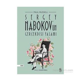 Sergey Nabokov’un Gerçekdışı Yaşamı - Paul Russell